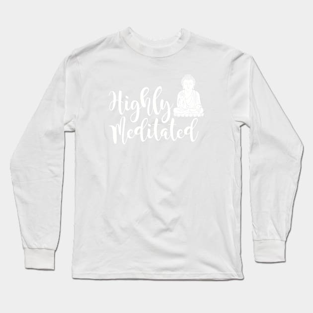 Highly Meditated Long Sleeve T-Shirt by machmigo